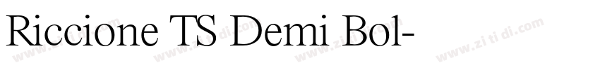 Riccione TS Demi Bol字体转换